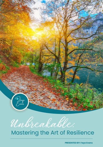 Unbreakable: Mastering the Art of Resilience